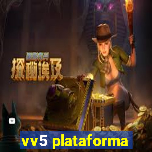 vv5 plataforma